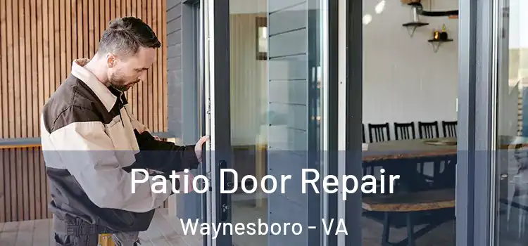 Patio Door Repair Waynesboro - VA