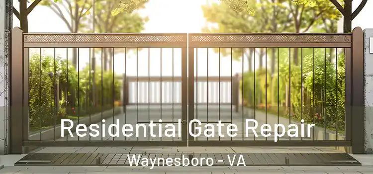  Residential Gate Repair Waynesboro - VA