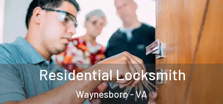  Residential Locksmith Waynesboro - VA